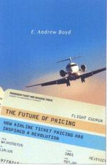 The Future of Pricing: How Airline Ticket Pricing Has Inspired a Revolution