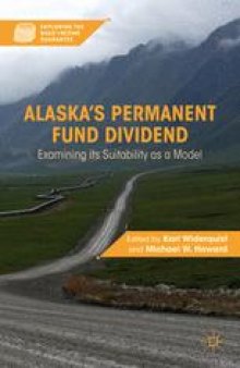 Alaska’s Permanent Fund Dividend: Examining Its Suitability as a Model