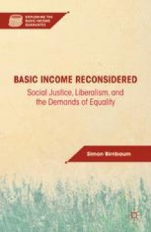 Basic Income Reconsidered: Social Justice, Liberalism, and the Demands of Equality