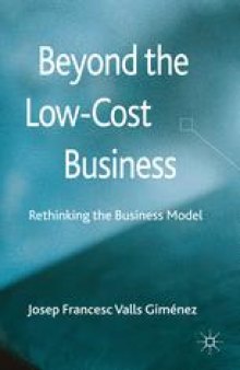 Beyond the Low-Cost Business: Rethinking the Business Model