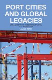 Port Cities and Global Legacies: Urban Identity, Waterfront Work, and Radicalism