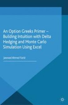 An Option Greeks Primer — Building Intuition with Delta Hedging and Monte Carlo Simulation Using Excel