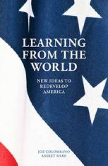 Learning from the World: New Ideas to Redevelop America