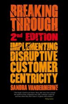 Breaking Through: Implementing Disruptive Customer Centricity