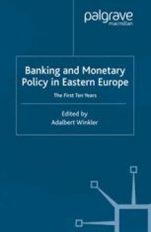 Banking and Monetary Policy in Eastern Europe: The First Ten Years