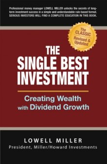 The Single Best Investment  Creating Wealth with Dividend Growth