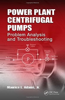 Power plant centrifugal pumps : problem analysis and troubleshooting