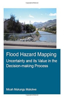 Flood hazard mapping : uncertainty and its value in the decision-making process
