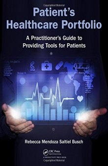Patient's healthcare portfolio : a practitioners guide to providing tool for patients
