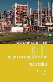 Companion guide to the ASME boiler & pressure vessel code vol 1: criteria and commentary on select aspects of the boiler & pressure vessel and piping codes