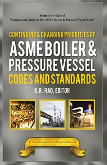 Continuing and changing priorities of the ASME boiler & pressure vessel codes and standards