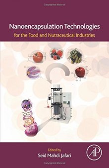 Nanoencapsulation Technologies for the Food and Nutraceutical Industries