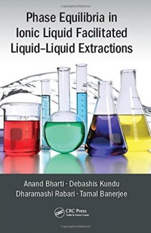Phase equilibria in ionic liquid facilitated liquid-liquid extractions