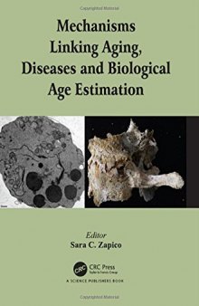 Mechanisms linking aging, diseases, and biological age estimation