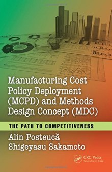 Manufacturing cost policy deployment (MCPD) and methods design concept (MDC) : the path to competitiveness