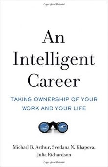 An intelligent career : taking ownership of your work and your life