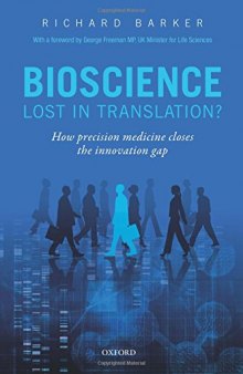 Bioscience : lost in translation? : how precision medicine closes the innovation gap