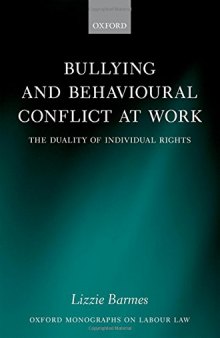 Bullying and behavioural conflict at work : the duality of individual rights
