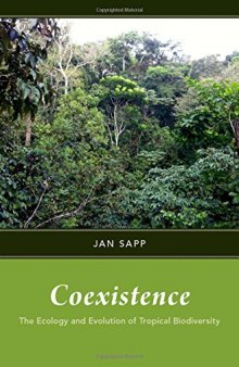 Coexistence : the ecology and evolution of tropical biology
