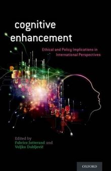 Cognitive enhancement : ethical and policy implications in international perspectives