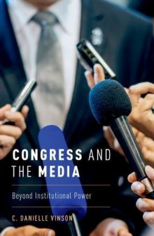 Congress and the Media : Beyond Institutional Power