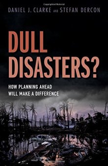 Dull Disasters? : How Planning Ahead Will Make a Difference