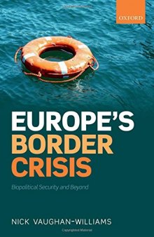 Europe's border crisis : biopolitical security and beyond v