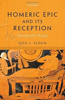 Homeric epic and its reception : interpretive essays