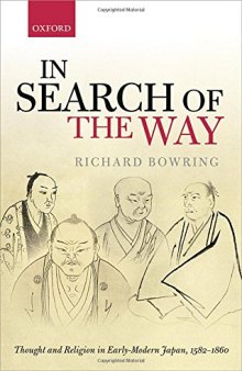 In search of the way : thought and religion in early-modern Japan, 1582-1860
