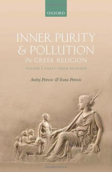 Inner Purity and Pollution in Greek Religion: Volume I: Early Greek Religion
