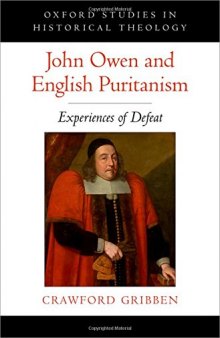 John Owen and English Puritanism : experiences of defeat