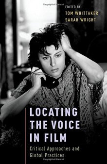 Locating the voice in film : critical approaches and global practices