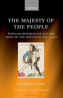 The majesty of the people : popular sovereignty and the role of the writer in the 1790s