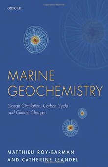 Marine geochemistry : ocean circulation, carbon cycle and climate change