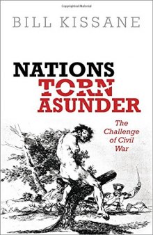 Nations torn asunder : the challenge of civil war