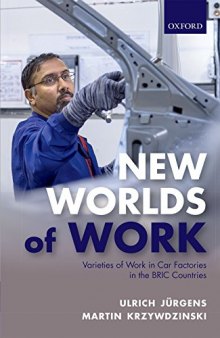 New worlds of work : varieties of work in car factories in the BRIC countries