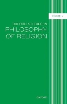Oxford studies in philosophy of religion. Volume 7
