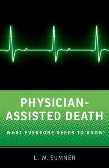 Physician-assisted death : what everyone needs to know