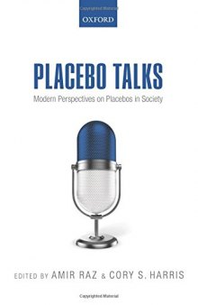 Placebo talks : modern perspectives on placebos in society