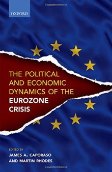 The political and economic dynamics of the Eurozone crisis