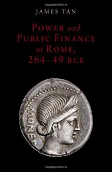 Power and public finance at Rome (264-49 BCE)