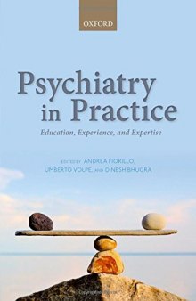 Psychiatry in practice : education, experience, and expertise