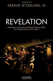 Revelation : towards a Christian interpretation of God's self-revelation in Jesus Christ