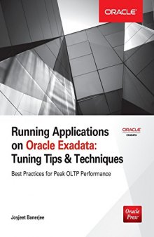 Running applications on Oracle Exadata : tuning tips & techniques