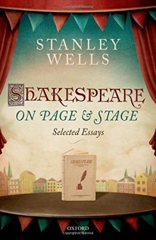 Shakespeare on page & stage : selected essays
