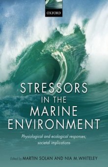 Stressors in the marine environment : physiological and ecological responses; societal implications