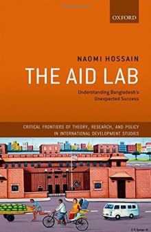 The aid lab : understanding Bangladesh's unexpected success