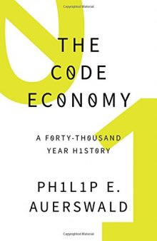 The code economy : a forty-thousand-year history