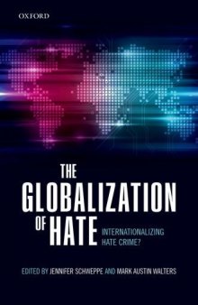 The globalisation of hate : internationalising hate crime?
