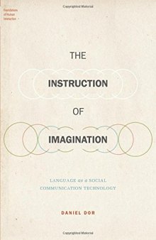 The instruction of imagination. Language as a social communication technology